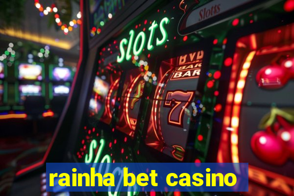 rainha bet casino